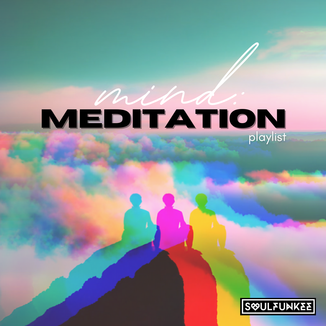 Mind: Meditation Playlist